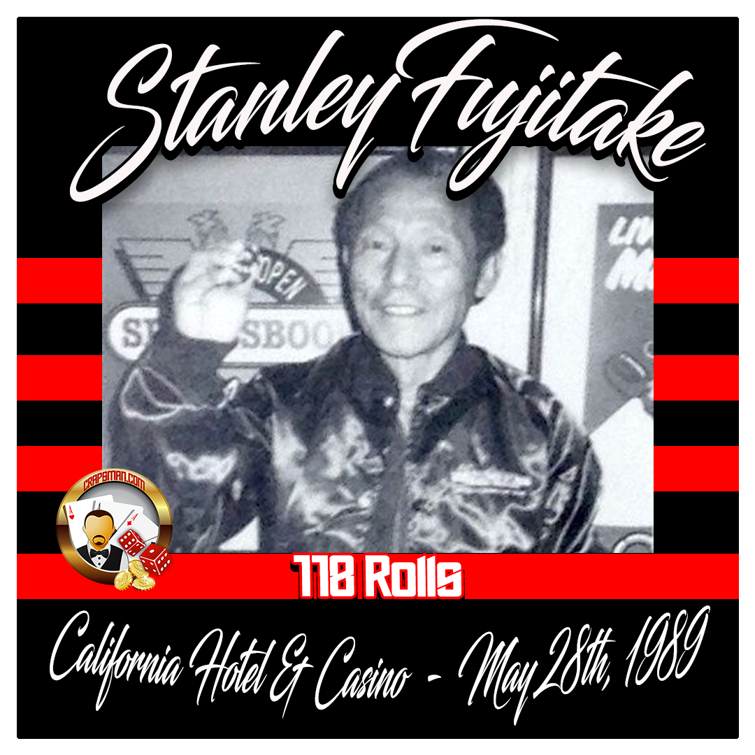 Stanley Fujitake, Longest Las Vegas Craps Roll